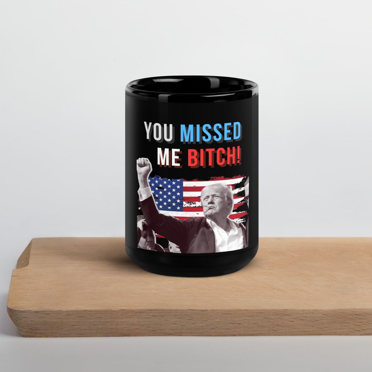 Black You Missed Me Mug