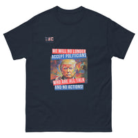 Unisex Talk And No Actions classic tee
