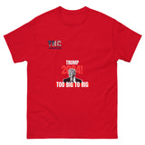 Unisex Too Big To Rig classic tee