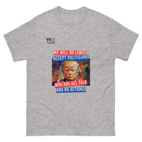 Unisex Talk And No Actions classic tee