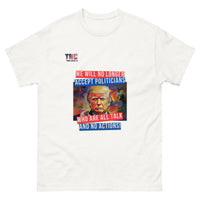 Unisex Talk And No Actions classic tee