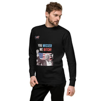 Unisex You Missed Me Sweatshirt
