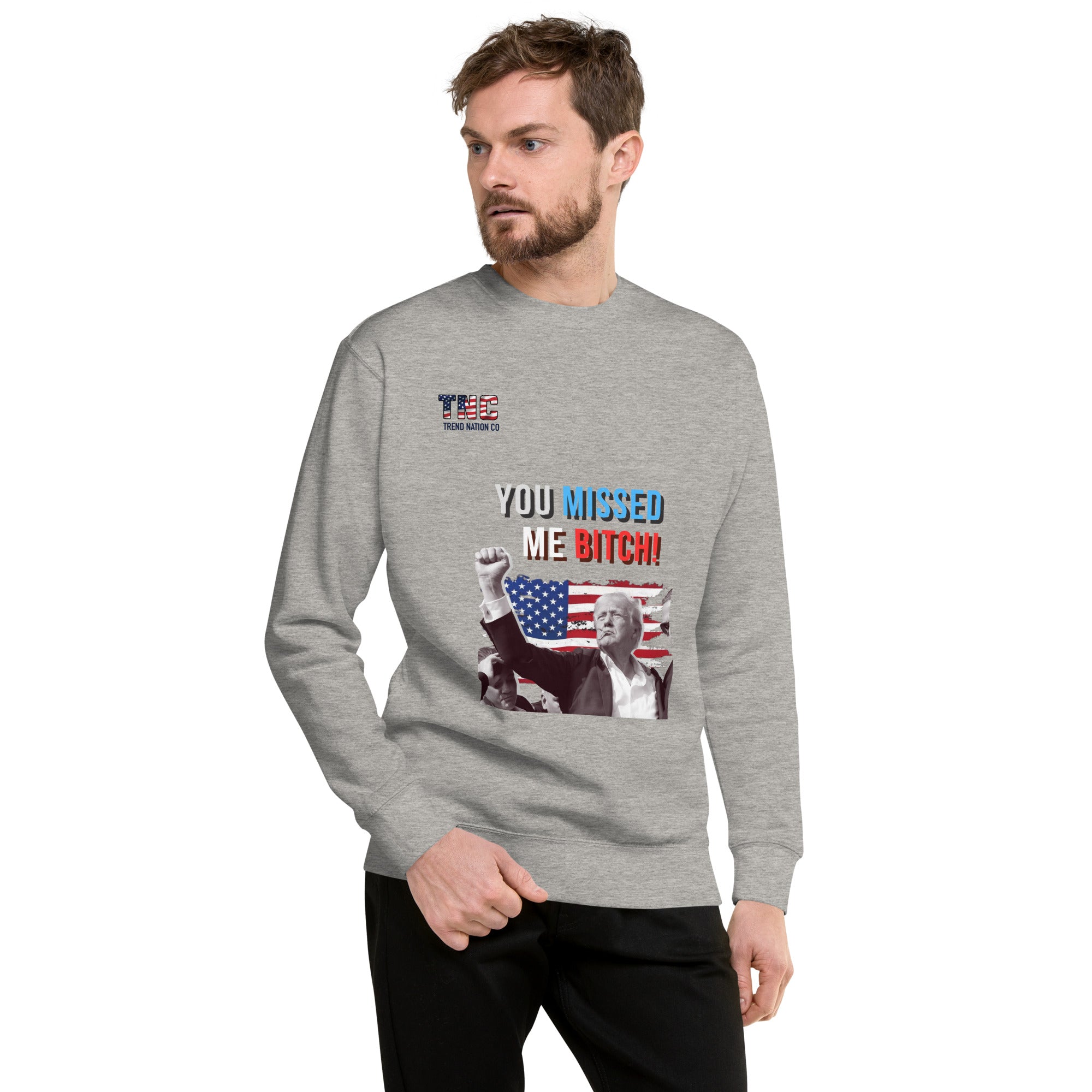 Unisex You Missed Me Sweatshirt