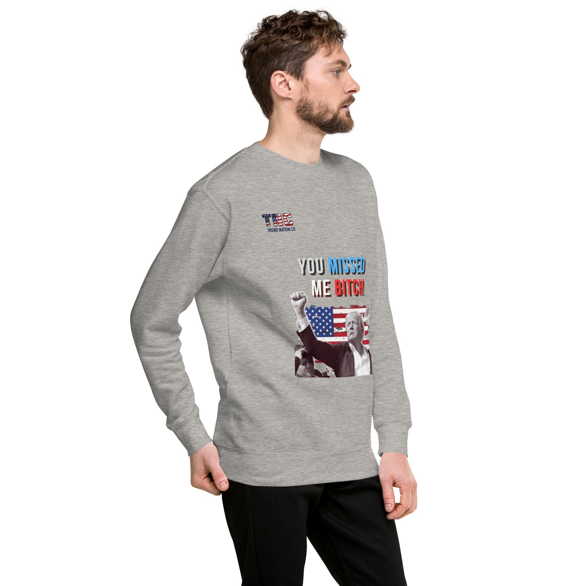 Unisex You Missed Me Sweatshirt