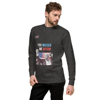 Unisex You Missed Me Sweatshirt