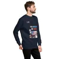 Unisex You Missed Me Sweatshirt