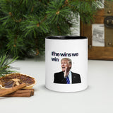 He Wins We Win Mug